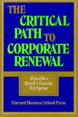 The Critical Path to Corporate Renewal (Hardcover)