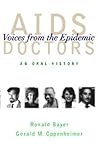 AIDS Doctors by Ronald Bayer