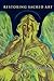 Restoring Sacred Art by Joseph Bathanti