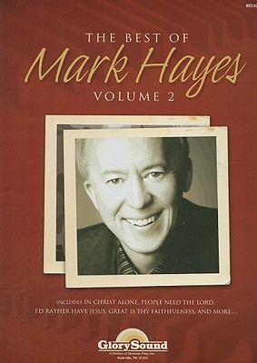 The Best of Mark Hayes: Volume 2 (Paperback)