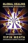 Global Healing: Awakening Spirituality Global Healing: Awakening Spirituality