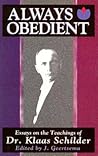 Always Obedient: Essays on the Teachings of Dr. Klaas Schilder