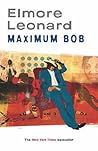Maximum Bob by Elmore Leonard