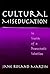 Cultural Miseducation: In Search of a Democratic Solution (John Dewey Lecture Series)