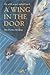A Wing in the Door: Life wi...