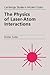The Physics of Laser-Atom Interactions (Cambridge Studies in Modern Optics, Series Number 19)