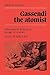 Gassendi the Atomist: Advocate of History in an Age of Science (Ideas in Context, Series Number 8)