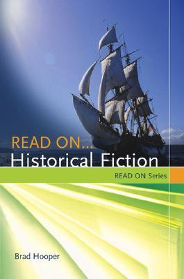 Read on... Historical Fiction: Reading Lists for Every Taste (Paperback)