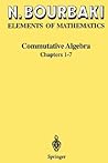 Commutative Algebra: Chapters 1-7 Commutative Algebra: Chapters 1-7