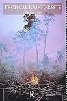 Tropical Rainforests Tropical Rainforests