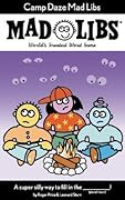 Camp Daze Mad Libs: World's Greatest Word Game