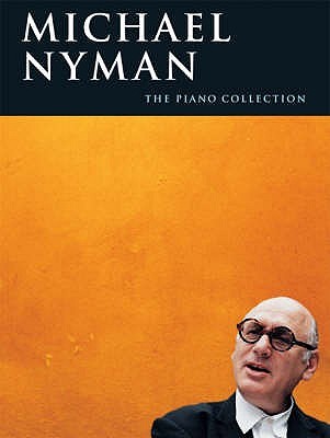 Michael Nyman - The Piano Collection (Paperback)