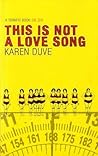 This Is Not a Love Song