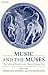 Music and the Muses by Penelope Murray