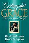 Amazing Grace: The Tender Mercies of the Lord Amazing Grace: The Tender Mercies of the Lord