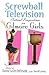 Screwball Television: Criti...
