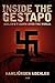 Inside the Gestapo: Hitler's Shadow Over the World