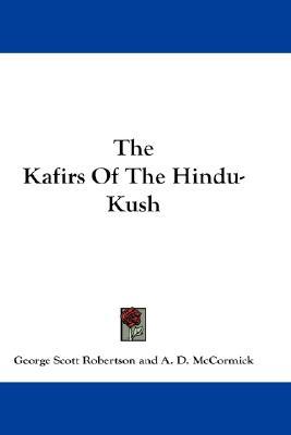 The Kafirs Of The Hindu-Kush (Paperback)
