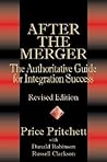 After the Merger: The Authoritative Guide for Integration Success, Revised Edition