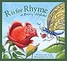 R is for Rhyme: A Poetry Alphabet R is for Rhyme: A Poetry Alphabet