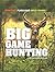 Big Game Hunting (Hunting: Pursuing Wild Game!)
