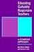 Educating Culturally Responsive Teachers by Ana Maria Villegas Educating Culturally Responsive Teachers by Ana Maria Villegas