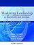 Marketing Leadership in Hospitality and Tourism: Strategies and Tactics for Competitive Advantage