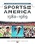 Sports In America: 1980 To 1989