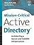 Mission-Critical Active Directory: Architecting a Secure and Scalable Infrastructure (HP Technologies)