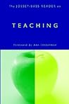 The Jossey-Bass Reader on Teaching (Jossey-Bass Education) The Jossey-Bass Reader on Teaching (Jossey-Bass Education)