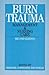 Burn Trauma: Management and Nursing Care
