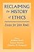 Reclaiming the History of Ethics: Essays for John Rawls