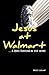 Jesus at Walmart...a Reed S...