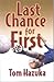 Last Chance for First