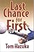 Last Chance for First by Tom Hazuka