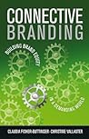 Connective Branding: Building Brand Equity in a Demanding World