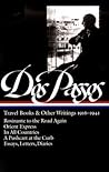 Travel Books and Other Writings, 1916-1941 by John Dos Passos