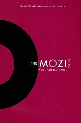 The Mozi: A Complete Translation (Translations from the Asian Classics)