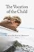The Vocation of the Child (Religion, Marriage, and Family (RMF))