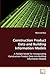 Construction Product Data and Building Information Models: A Flexible Model for Incorporating ConstructionProduct Data into Building Information Models