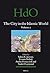 The City in the Islamic World (2 Vols.) (Handbook of Oriental Studies: Section 1; The Near and Middle East)