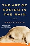 The Art of Racing in the Rain by Garth Stein