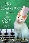 No Cooperation from the Cat: A Mystery
