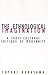 Ethnological Imagination: A Cross-Cultural Critique Of Modernity (Volume 21) (Contradictions of Modernity)