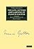 The Life, Letters and Labours of Francis Galton (Cambridge Library Collection - Darwin, Evolution and Genetics) (Volume 1)