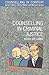 Counselling In Criminal Justice (Counselling in Context)