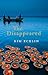 The Disappeared by Kim Echlin The Disappeared by Kim Echlin