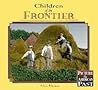 Children of the Frontier (Picture the American Past)