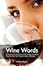 History of Wine Words: An I...