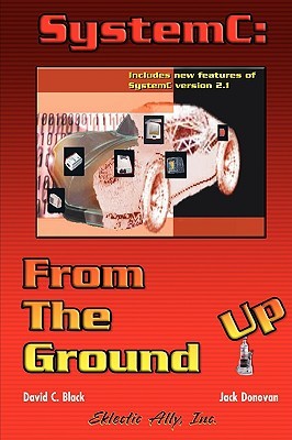 SystemC: From the Ground Up (Paperback)
